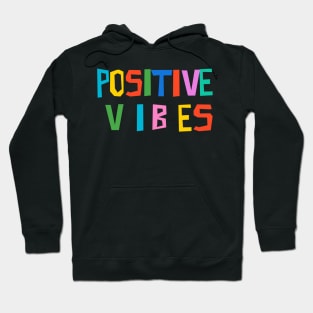 Positive Vibes Hoodie